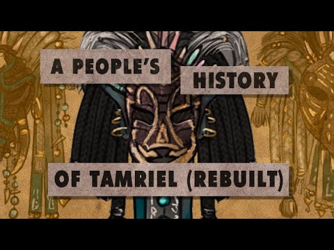 A People's History of Tamriel Rebuilt (a Morrowind Mod)