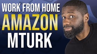 Work from home with Amazon Mechanical Turk 2020 | Amazon mturk tutorial