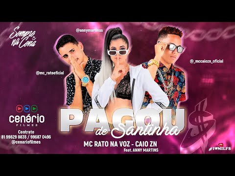 MC RATO NA VOZ, CAIO ZN Feat. ANNY MARTINS - PAGOU DE SANTINHA