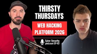 Thirsty Thursdays: The Cyber Security Podcast For Drinkers & Thinkers - EP43