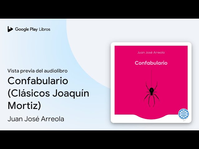 Vídeo relacionado con Confabulario (Clásicos Joaquín Mortiz)