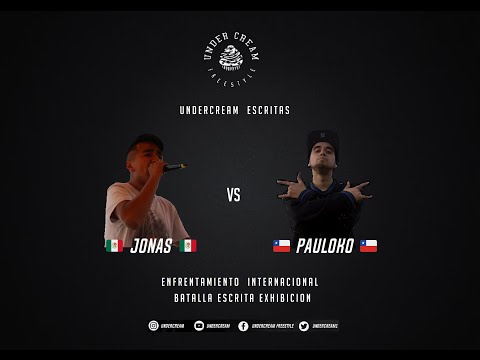 JONAS (Mex) vs PAULOKO (Chi) - UNDERCREAM ESCRITAS - EXHIBICION INTERNACIONAL