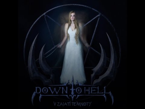 DOWN TO HELL - V ZAJATÍ TEMNOTY 2014/2015