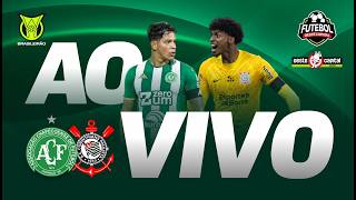 CHAPECOENSE X CORINTHIANS AO VIVO COM IMAGENS DA ARENA CONDÁ | VERDÃO AO VIVO | BRASILEIRÃO AO VIVO