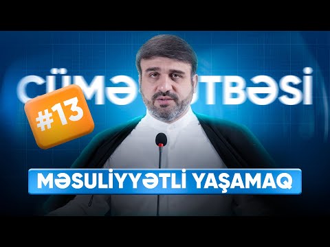 Hacı Ramil | Cümə xütbəsi | Məsuliyyətli yaşamaq | 09.01.2026
