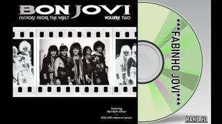 Bon Jovi - &quot; Sessions From The Vault &quot; Vol.2 (Full Album)