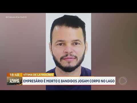 Vítima de latrocínio: empresário é morto e bandidos jogam corpo no lago