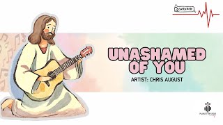 Unashamed of You - Chris August