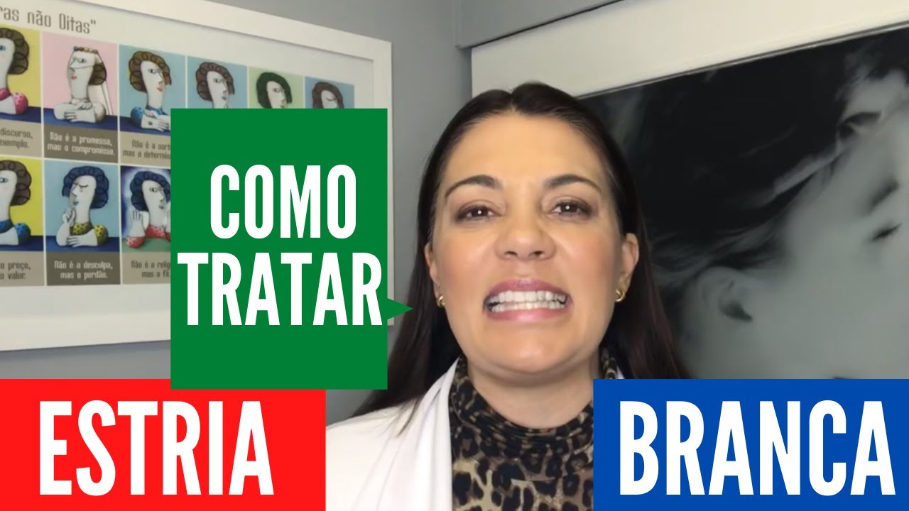 Como tratar estria branca?