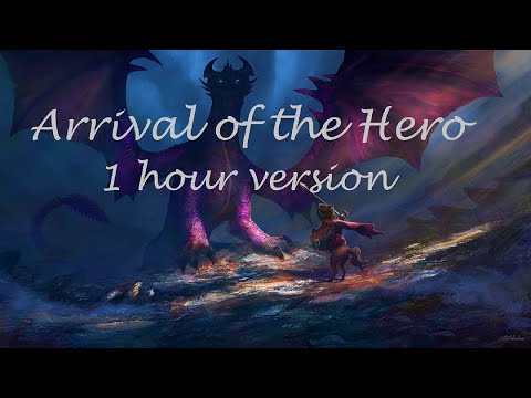 Arrival of the Hero: 1h version | Batikan Iscan