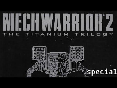 History & Overview of MechWarrior 2: The Titanium Trilogy