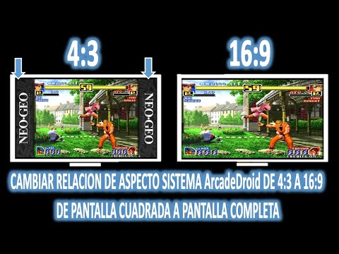 PANTALLA COMPLETA* GUIA PARA JUEGOS ARCADE *PASAR DE 4:3 PANTALLA CUADRADA A 16:9 ArcadeDroid