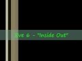 Eve 6 - "Inside Out" (Lyrics) 