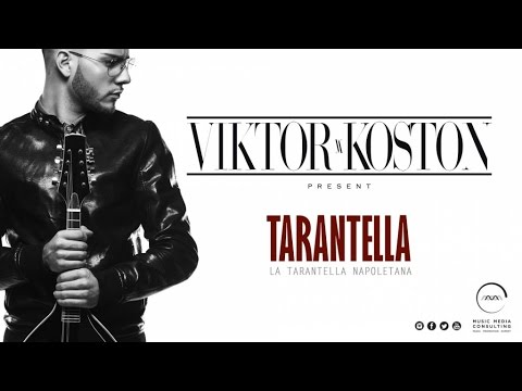 VIKTOR KOSTON - TARANTELLA