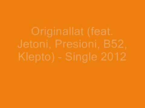 Originallat (feat. Jetoni, Presioni, B52, Klepto) - Single 2012
