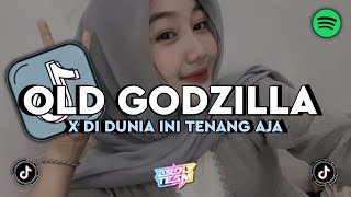 Download lagu DJ OLD GODZILLA X DI DUNIA INI TENANG AJA X AKIMILAKU MASIH GANTENG SLOW KANE VIRAL TIKTOK !!! mp3