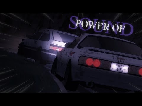 Power of Sound - Ace [Initial D AMV]