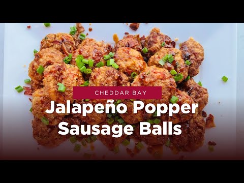 Cheddar Bay Jalapeño Popper Sausage Balls