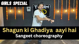 Download lagu Shagun ki Ghadiya aayi hai Dance cover| Sangeet choreography #weddingchoreography #dancewithnikhil mp3