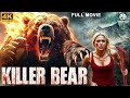 KILLER BEAR Full Hollywood Horror Action Movie English Movie Brendan Katie L Free Movies