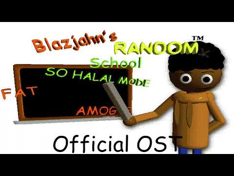 Random Insanity | Blazjahn's Random School Official OST