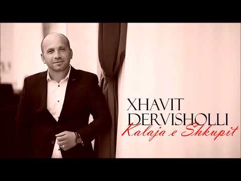 Xhavit Dervisholli - Kalaja e Shkupit