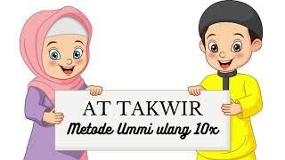 Download lagu Surat At-Takwir Metode Ummi Ulang 10x | Hafalan Surat Anak | Juz 30 mp3
