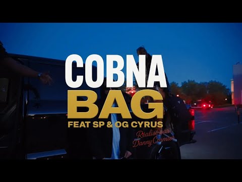 Cobna feat. SP et Og Cyrus - Bag