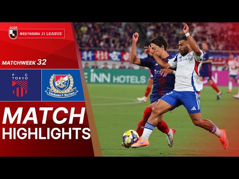  FC TOKYO vs Yokohama F•Marinos - Game Highlights | 2025 J1 LEAGUE | MW32 