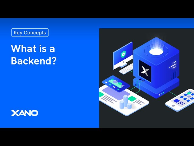 What is a Backend?