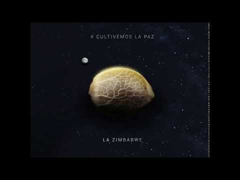 La Zimbabwe - #CultivemosLaPaz - 2017 (FULL ALBUM)