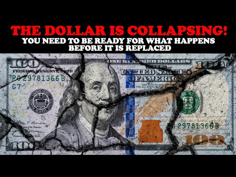 THE DOLLAR IS COLLAPSING! YOU NEED TO BE READY FOR WHAT HAPPENS BEFORE IT IS REPLACED