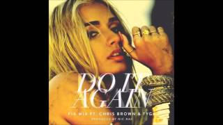 [Audio] Pia Mia ft. Tyga &amp; Chris Brown - Do It Again