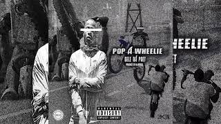 Pop a Wheelie Music Video