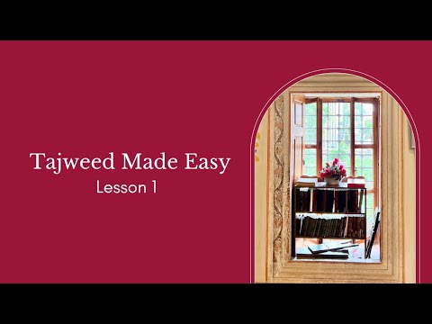 Lesson 1 | Tajweed Made Easy