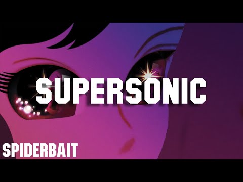 Video thumbnail for Supersonic