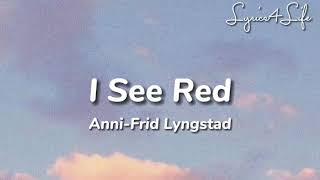 Anni-Frid (Frida) Lyngstad - I See Red (Lyrics)