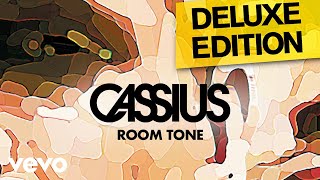 Cassius - Room Tone
