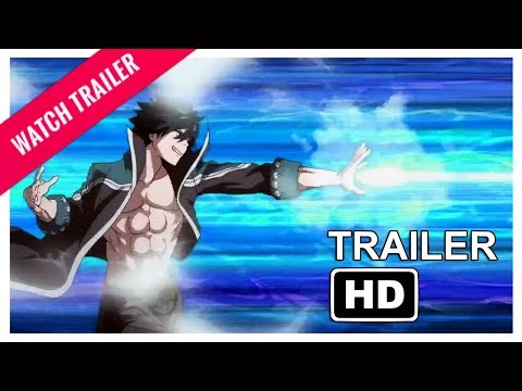 Fairy Tail 2018 Trailer (OFFICIAL HD) | FAIRY TAIL 2018 FIRST TEASER TRAILER is Out!!
