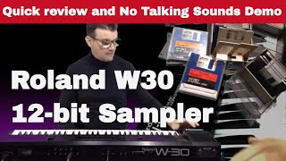 Video thumbnail for Roland W30 (1989) best 12bit Sampler Keyboard Workstation | Quick Review | No Talking Sounds by Andrew G Dugros