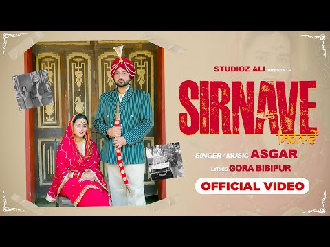ASGAR - SIRNAVE (Official Video) | New Punjabi Romantic Song 2025