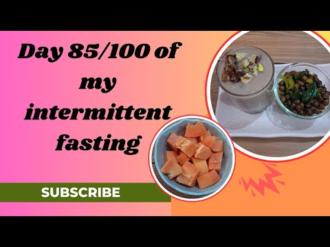 Day 85/100 of my intermittent fasting