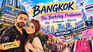 🇹🇭 Bangkok’ta 4 gün | Pratunam & The Berkeley Hotel @theberkeleyhotelpratunam690