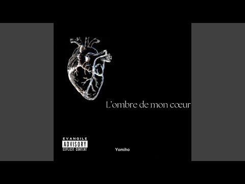 L'ombre de mon cœur