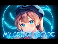 Nightcore - My Great Escape(Lyrics)