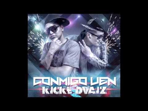 KickE & DvaiZ - Conmigo Ven (by B-Real Music)