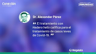 Respaldando al paciente y sistema inmunolog. | Dr. Alexander Pérez | Destacado 1 | Conexión Megalabs