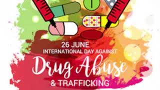 International Day Against Drug Abuse and Illicit Trafficking, June 26 2020| Live to smile