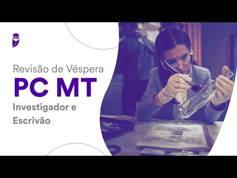 Revisão de Véspera PC MT - Investigador e Escrivão