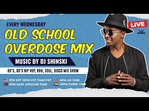 Old School Overdose Wednesday Live Show - Dj Shinski - 80s, 90s Hip Hop, R&B, Soul, Disco Funk 03-17